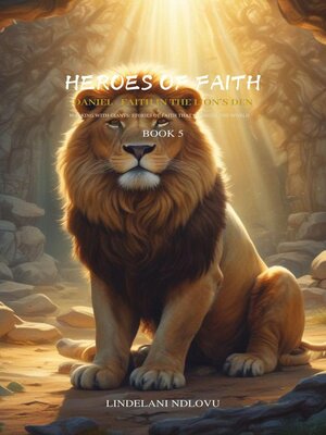 cover image of Daniel Faith In the Lion's Den